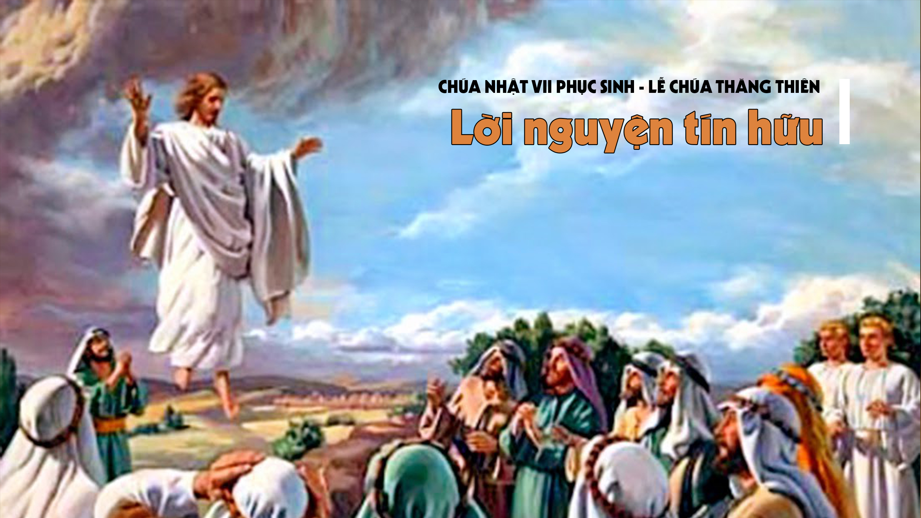 Lời nguyện tín hữu - lễ Chúa Thăng Thiên
